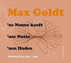 ’ne Nonne kauft ’ner Nutte ’nen Duden von Goldt,  Max