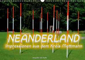 Neanderland 2021 – Impressionen aus dem Kreis Mettmann (Wandkalender 2021 DIN A3 quer) von Haafke,  Udo