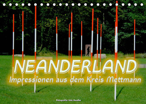 Neanderland 2022 – Impressionen aus dem Kreis Mettmann (Tischkalender 2022 DIN A5 quer) von Haafke,  Udo
