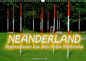 Neanderland 2022 – Impressionen aus dem Kreis Mettmann (Wandkalender 2022 DIN A3 quer) von Haafke,  Udo