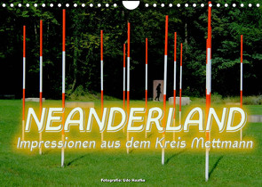Neanderland 2022 – Impressionen aus dem Kreis Mettmann (Wandkalender 2022 DIN A4 quer) von Haafke,  Udo