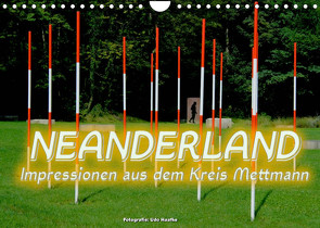 Neanderland 2023 – Impressionen aus dem Kreis Mettmann (Wandkalender 2023 DIN A4 quer) von Haafke,  Udo