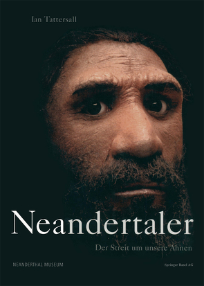 Neandertaler von Krull,  H.-P., Neaderthal Museum, Tattersall,  Ian, Weniger,  G.-C.