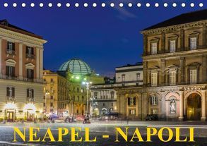 Neapel – Napoli (Tischkalender 2019 DIN A5 quer) von Caccia,  Enrico