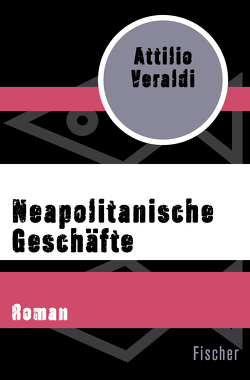 Neapolitanische Geschäfte von Arndt,  Heinrich, Veraldi,  Attilio