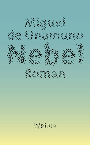 Nebel von Buek,  Otto, de Hollanda,  Roberto, Muster,  Wilhelm, Unamuno,  Miguel de, Weidle,  Stefan