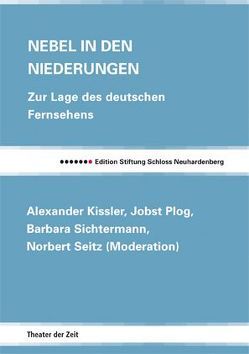 Nebel in den Niederungen von Kauffmann,  Bernd, Kissler,  Alexander, Plog,  Jobst, Seitz,  Norbert, Sichtermann,  Barbara