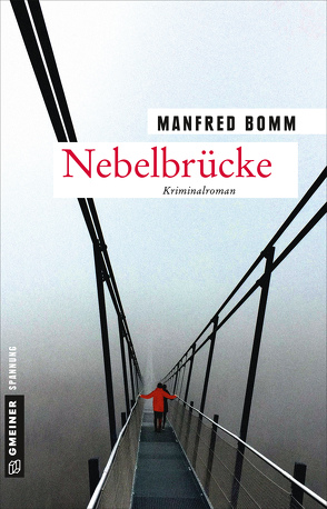 Nebelbrücke von Bomm,  Manfred