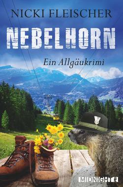 Nebelhorn (Egi-Huber-ermittelt 1) von Fleischer,  Nicki