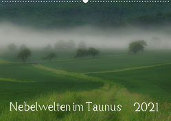 Nebelwelten im Taunus (Wandkalender 2021 DIN A2 quer) von Wolf,  Gerald