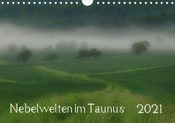 Nebelwelten im Taunus (Wandkalender 2021 DIN A4 quer) von Wolf,  Gerald