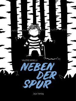 Neben der Spur von Minelli,  Valérie