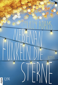 Nebenan funkeln die Sterne von Adams,  Lilly