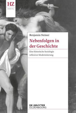 Nebenfolgen in der Geschichte von Beck,  Ulrich, Steiner,  Benjamin