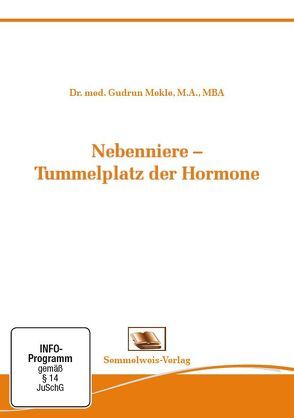 Nebenniere – Tummelplatz der Hormone von Mekle,  Dr. med. Gudrun