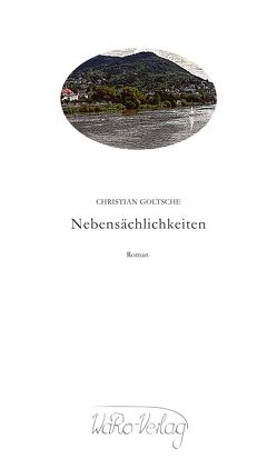 Nebensächlichkeiten von Goltsche,  Christian