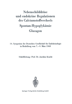 Nebenschilddrüse und endokrine Regulationen des Calciumstoffwechsels von Kracht,  Joachim