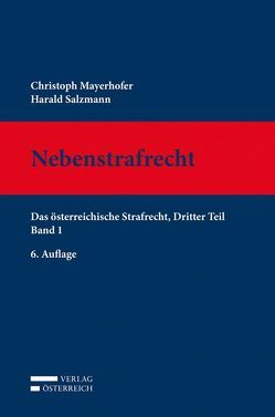 Nebenstrafrecht von Mayerhofer,  Christoph, Salzmann,  Harald