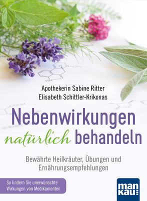 Nebenwirkungen natürlich behandeln von Ritter,  Sabine, Schittler-Krikonas,  Elisabeth