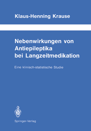 Nebenwirkungen von Antiepileptika bei Langzeitmedikation von Krause,  Klaus-Henning