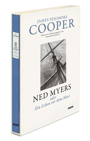 Ned Myers von Cooper,  James Fenimore, Pechmann,  Alexander