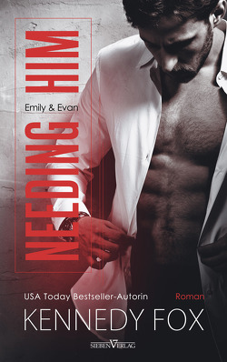 Needing Him – Emily und Evan von Campbell,  Martina, Fox,  Kennedy