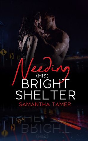 Needing (his) Bright Shelter von Tamer,  Samantha