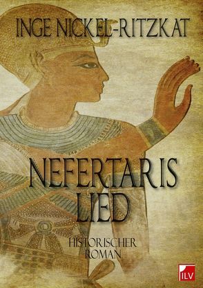 Nefertaris Lied von Nickel-Ritzkat,  Inge