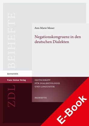 Negationskongruenz in den deutschen Dialekten von Moser,  Ann-Marie