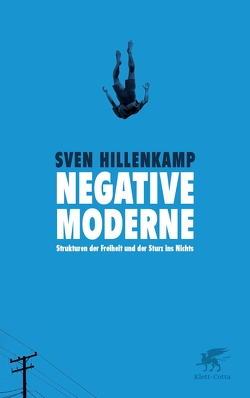 Negative Moderne von Hillenkamp,  Sven