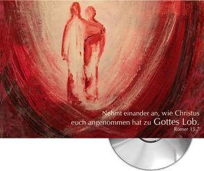 Nehmt einander an, wie Christus euch angenommen hat zu Gottes Lob – Jahreslosung 2015 (CD-Card)