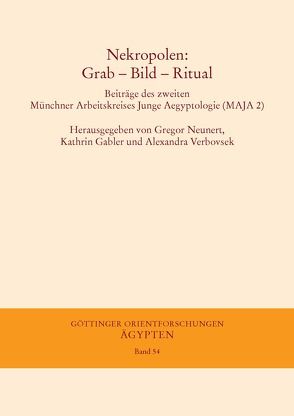 Nekropolen: Grab – Bild – Ritual von Gabler,  Kathrin, Neunert,  Gregor, Verbovsek,  Alexandra