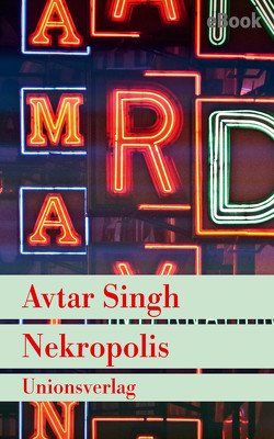 Nekropolis – Kriminalroman aus Delhi von Kliche,  Lutz, Singh,  Avtar