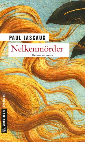 Nelkenmörder von Lascaux,  Paul