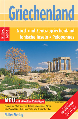 Nelles Guide Reiseführer Griechenland von Josing,  Wolfgang, Nelles,  Günter