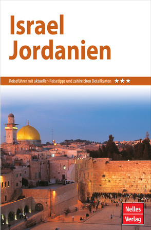 Nelles Guide Reiseführer Israel – Jordanien von Bergmann,  Jürgen, Nelles,  Günter, Pfaffenbach,  Carmella, Semek,  Hans-Günter, Tegtmeyer,  Gundula Madeleine