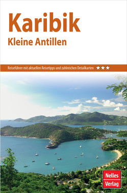 Nelles Guide Reiseführer Karibik – Kleine Antillen