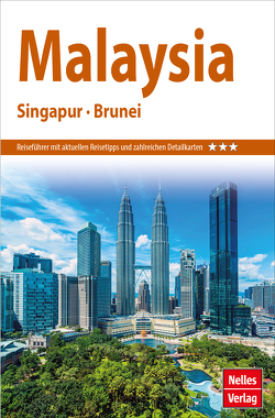 Nelles Guide Reiseführer Malaysia – Singapur – Brunei