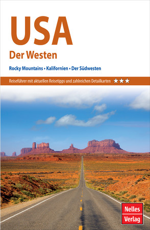 Nelles Guide Reiseführer USA – Der Westen von Batt,  Margarete, Gonzalez,  Arturo, Hare,  Sara, King,  Anita, McKechnie,  Gary, Midgette,  Anne, Nelles,  Günter, Scheunemann,  Jürgen