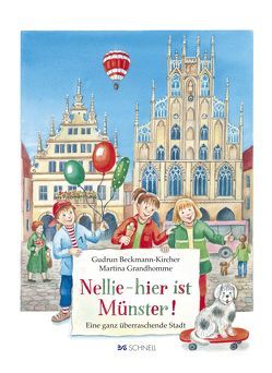 Nellie – hier ist Münster von Beckmann-Kircher,  Gudrun, Grandhomme,  Martina
