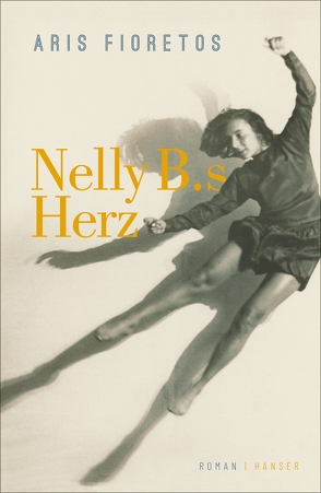 Nelly B.s Herz von Berf,  Paul, Fioretos,  Aris