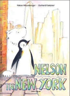 Nelson in New York von Hirzenberger,  Hakon, Kainzner,  Gerhard