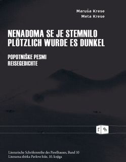 Nenadoma se je stemnilo Plötzlich wurde es dunkel von Krese,  Maruša, Krese,  Meta