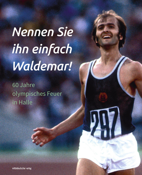 Nennen Sie ihn einfach Waldemar! von Sportverein Halle e.V.