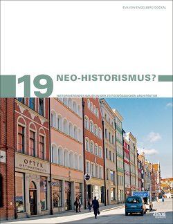 Neo-Historismus? von Dolff-Bonekämper,  Gaby, Engelberg-Dockal,  Eva von, Meier,  Hans-Rudolf, Sulzer,  Jörg