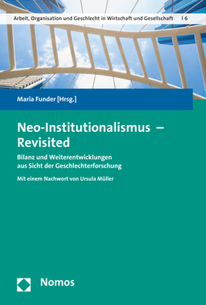 Neo-Institutionalismus – Revisited von Funder,  Maria