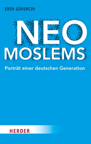 Neo-Moslems von Güvercin,  Eren