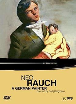 Neo Rauch – A German Painter von Rauch,  Neo