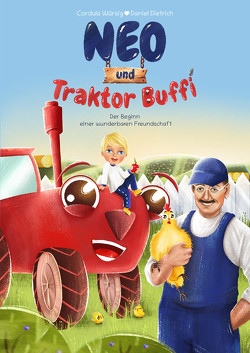 Neo & Traktor Buffi von Dietrich,  Daniel, Würsig,  Cordula