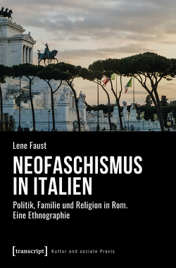 Neofaschismus in Italien von Faust,  Lene